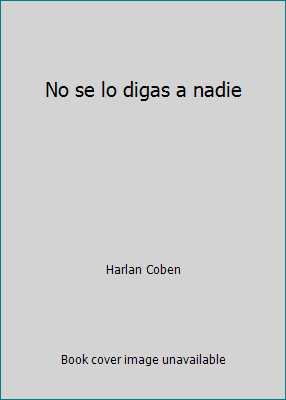 No se lo digas a nadie [Spanish] 8466311114 Book Cover