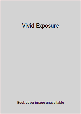 Vivid Exposure 0795150881 Book Cover