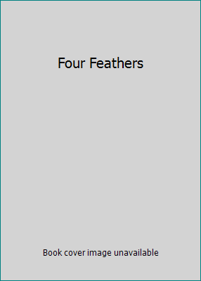 Four Feathers 0779254082 Book Cover