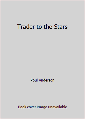Trader to the Stars B0000CMI73 Book Cover