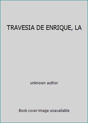 TRAVESIA DE ENRIQUE, LA 9685961808 Book Cover