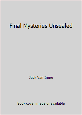 Final Mysteries Unsealed 084993981X Book Cover