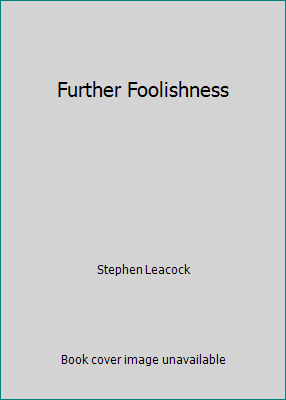 Further Foolishness B0041GQ3FK Book Cover