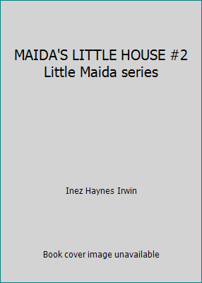 MAIDA'S LITTLE HOUSE #2 Little Maida series B01EDCTXJY Book Cover