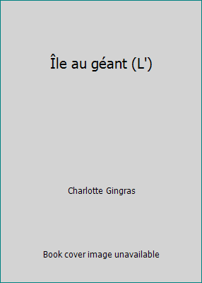 Île au géant (L') [French] 2890376648 Book Cover