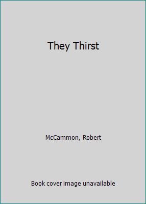 They Thirst by Robert McCammon