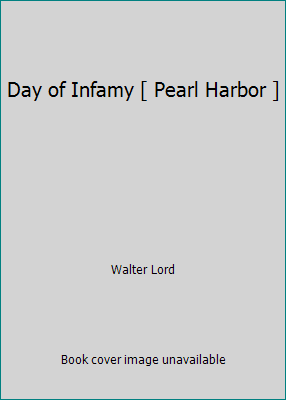 Day of Infamy [ Pearl Harbor ] B005MQJZ8K Book Cover