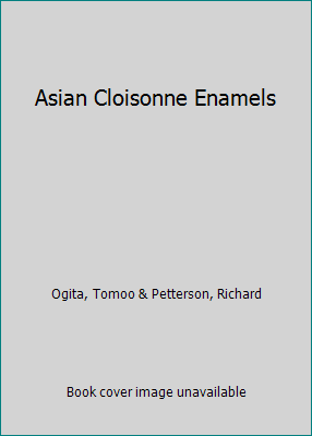 Asian Cloisonne Enamels B001JQ0HHA Book Cover