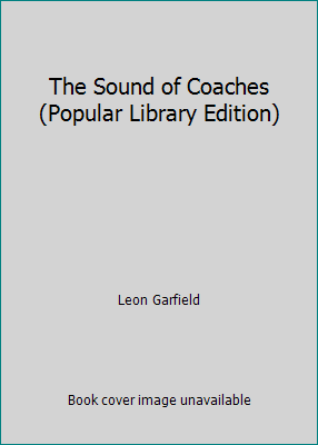 The Sound of Coaches (Popular Library Edition) B00496Y5A2 Book Cover