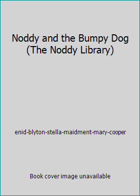 Noddy and the Bumpy Dog (The Noddy Library) 0563368276 Book Cover