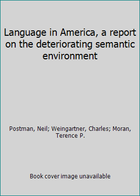 Language in America, a report on the deteriorat... B000H5AIM8 Book Cover