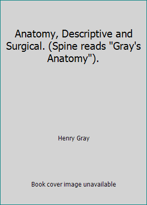 Anatomy, Descriptive and Surgical. (Spine reads... B001NAONO0 Book Cover