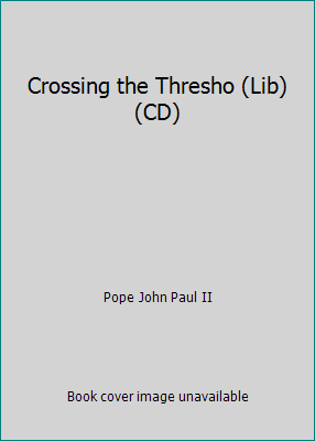 Crossing the Thresho (Lib)(CD) 1415901392 Book Cover