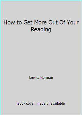 How to Get More Out Of Your Reading B000J2YX8O Book Cover