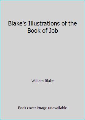 Blake's Illustrations of the Book of Job 1514825368 Book Cover