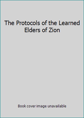 The Protocols of the Learned Elders of Zion B00FF0HM0G Book Cover