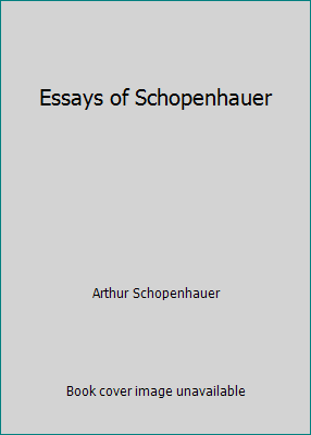 Essays of Schopenhauer 1514327325 Book Cover