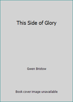 This Side of Glory B000GRNZK4 Book Cover
