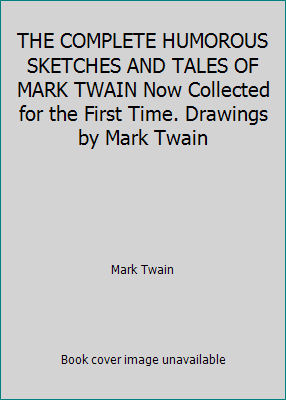 THE COMPLETE HUMOROUS SKETCHES AND TALES OF MAR... B00AQ9351Q Book Cover