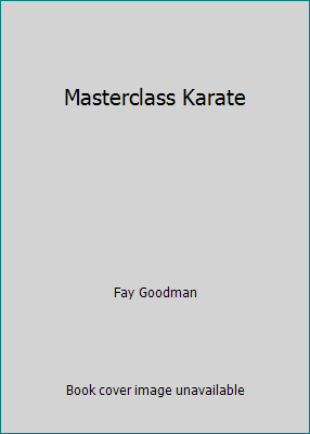 Masterclass Karate 1846819032 Book Cover