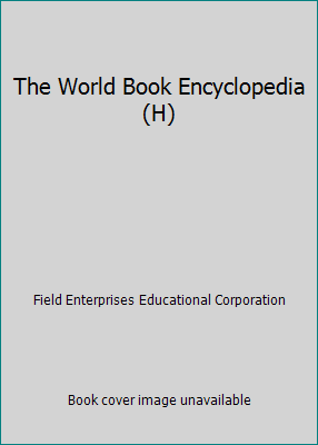 The World Book Encyclopedia (H) B000W9TFQY Book Cover