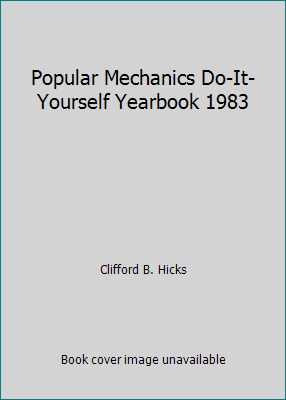Popular Mechanics Do-It-Yourself Yearbook 1983 0878510869 Book Cover