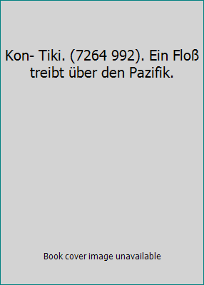 Kon- Tiki. (7264 992). Ein Floß treibt über den... 3548320198 Book Cover