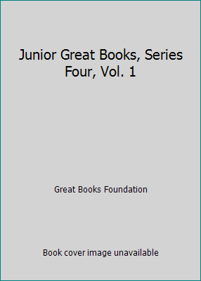 Junior Great Books, Series Four, Vol. 1 B000P19GFE Book Cover