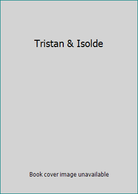 Tristan & Isolde B00JEBOZZW Book Cover