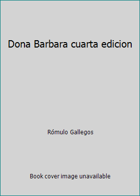 Dona Barbara cuarta edicion 8437619718 Book Cover