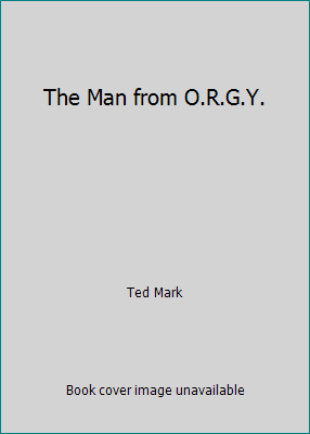 The Man from O.R.G.Y. B000NUTBBG Book Cover