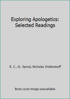 Exploring Apologetics: Selected Readings 0874638828 Book Cover