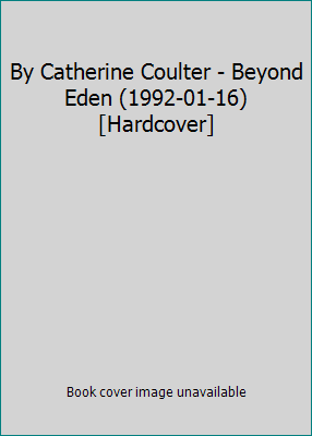 By Catherine Coulter - Beyond Eden (1992-01-16)... B014BH0JYY Book Cover