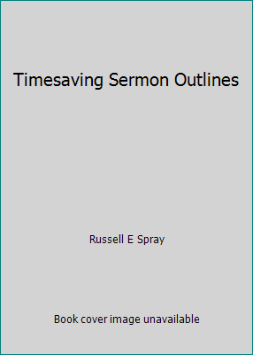 Timesaving Sermon Outlines 0801090857 Book Cover