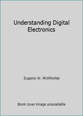 Understanding Digital Electronics 0672270137 Book Cover