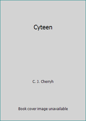 Cyteen B000OOVZTM Book Cover