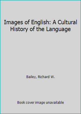 Images of English: A Cultural History of the La... 0472102834 Book Cover