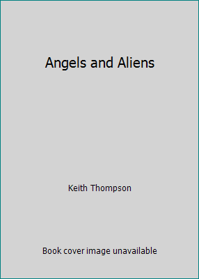 Angels and Aliens 0099321610 Book Cover
