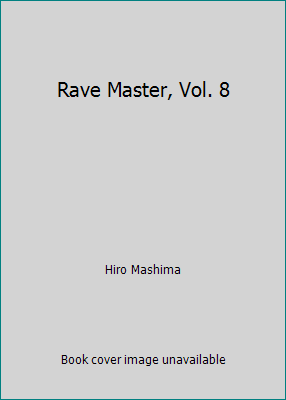 Rave Master, Vol. 8 1435221885 Book Cover