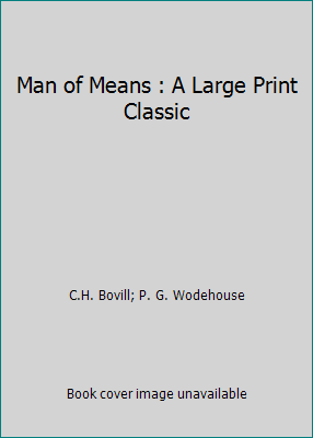 Man of Means : A Large Print Classic 1495367711 Book Cover