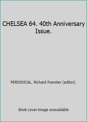 CHELSEA 64. 40th Anniversary Issue. B0041Q7EH6 Book Cover