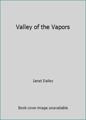 Valley of the Vapors B001AV0LNY Book Cover