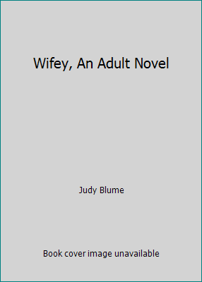 Wifey, An Adult Novel B00226D27I Book Cover