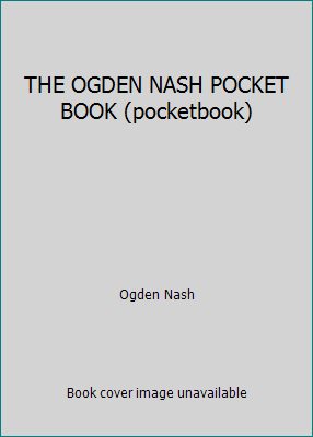 THE OGDEN NASH POCKET BOOK (pocketbook) B0027BGT1E Book Cover