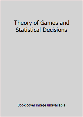 Theory of Games and Statistical Decisions B00OCJ6C3E Book Cover