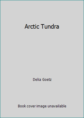 Arctic Tundra 0688310494 Book Cover