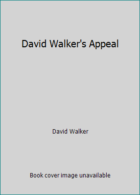 David Walker's Appeal 1507868553 Book Cover