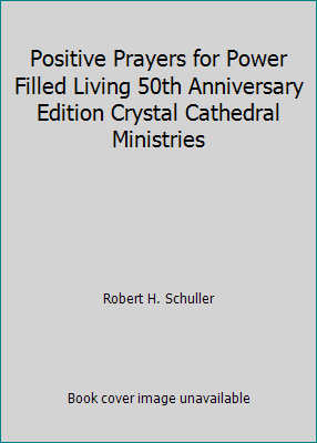 Positive Prayers for Power Filled Living 50th A... B00OAYV2I6 Book Cover