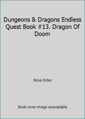 Dungeons & Dragons Endless Quest Book #13. Drag... B000ZFTXLC Book Cover