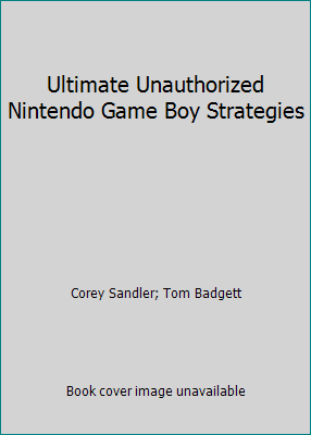 Ultimate Unauthorized Nintendo Game Boy Strategies 0553354833 Book Cover